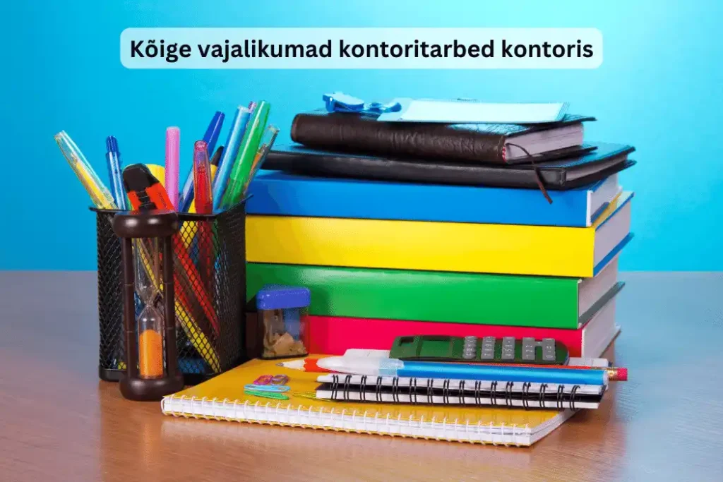 Kõige vajalikumad kontoritarbed kontoris kontoritarbed (1)